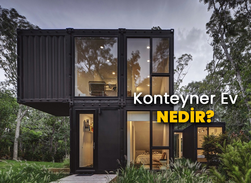 Konteyner Ev Nedir?